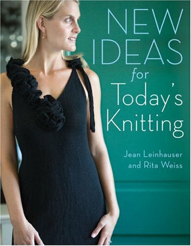 New Ideas for Today's Knitting By Jean Leinhauser, Rita Weiss