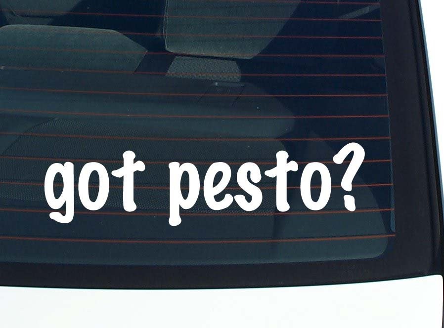 Got Pesto Funny Car Decal Bumper Sticker Vinyl Window Joke