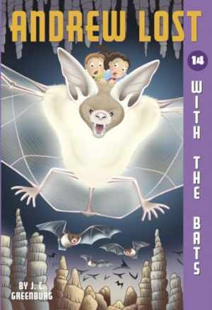 Andrew Lost #14: With the Bats - Paperback, by Greenburg J. C. - Acceptable