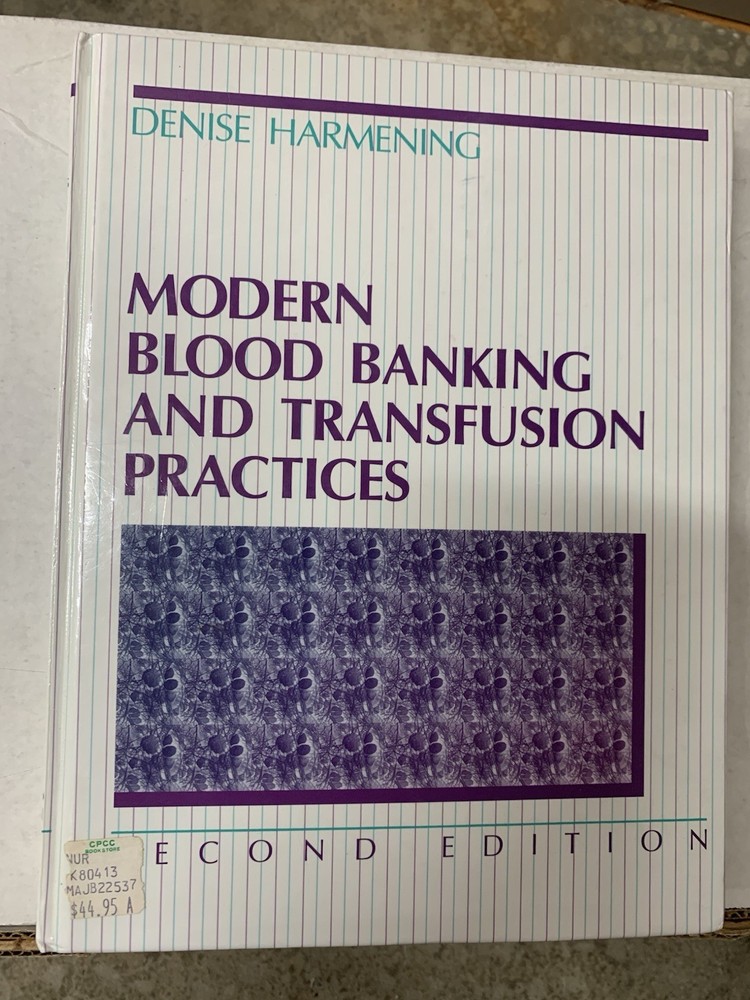Modern Blood Banking & Transfusion Practices 1989