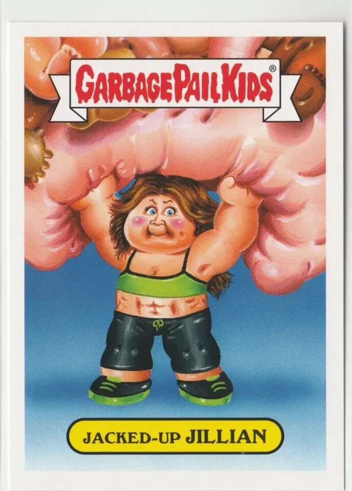 Jacked-Up Jillian Garbage Pail Kids GPK 2016 Prime Slime Trashy TV Series Card #5b