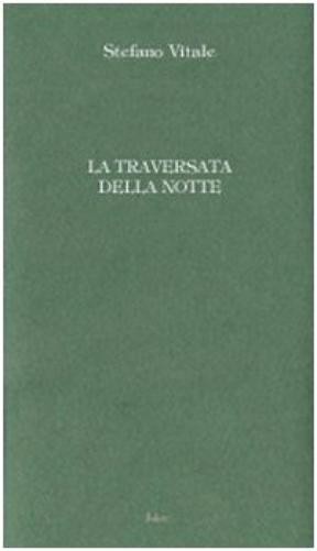 Stefano Vitale La traversata della notte (Paperback)Another great item from Rarewaves USA | Free delivery!