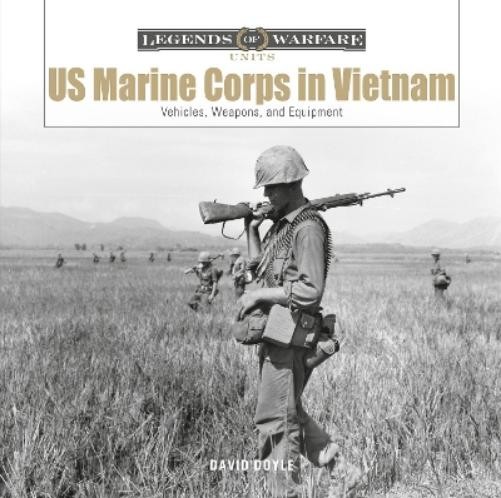 David Doyle US Marine Corps in Vietnam (Hardback) (UK IMPORT)All Tariffs and Duties included - no additional charges
