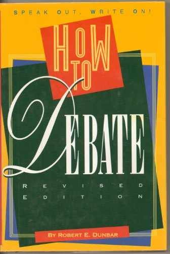 How to Debate (A Speak Out, - Library Binding, by Dunbar Robert E. - Very Good