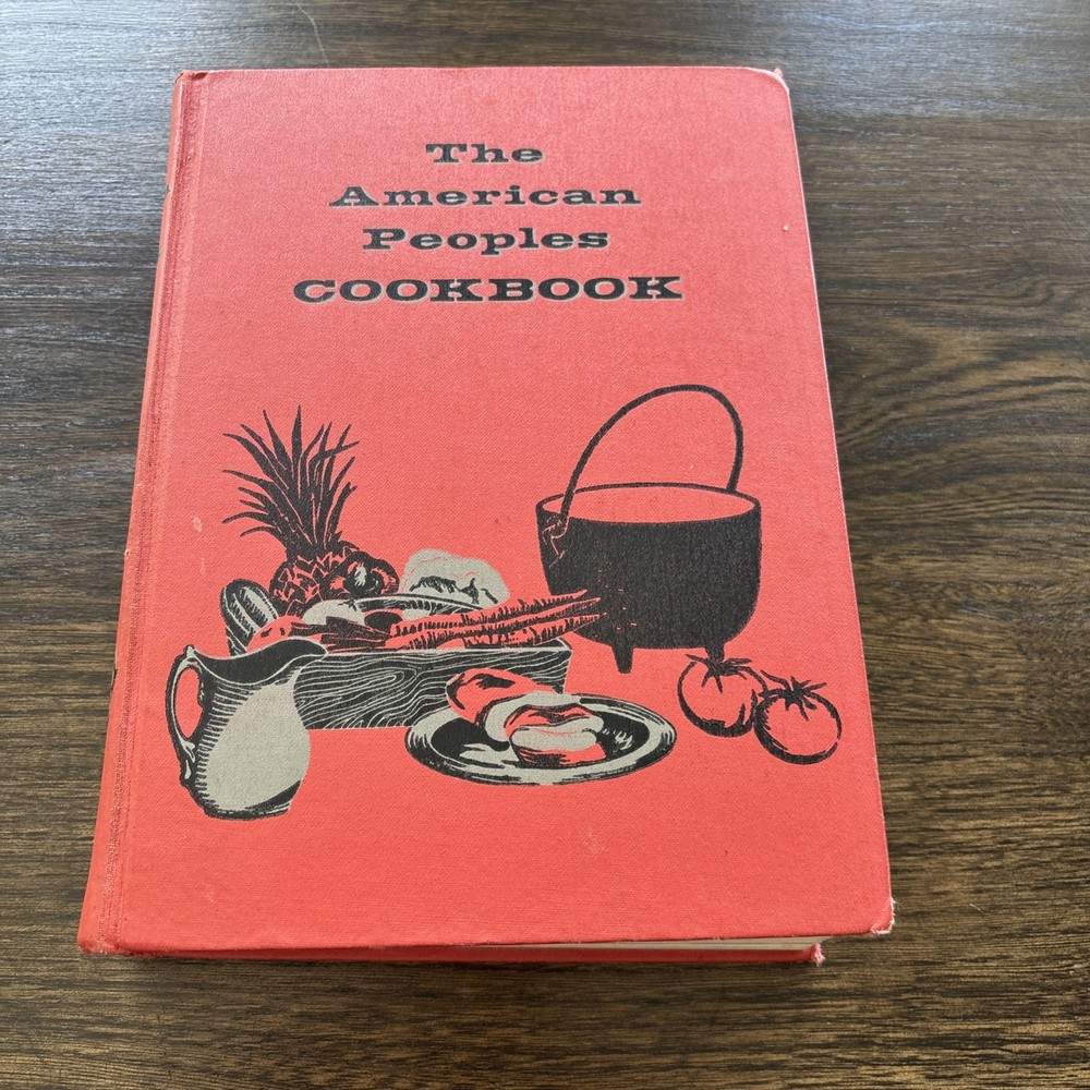 Vintage The American Peoples Cookbook, Culinary Arts Institute, Hardcover 1956