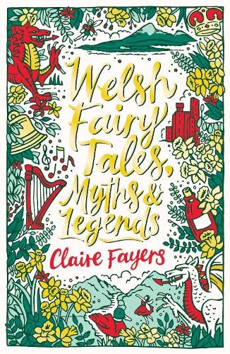 Claire Fayers Welsh Fairy Tales, Myths and Legends (Paperback)Another great item from Rarewaves USA | Free delivery!