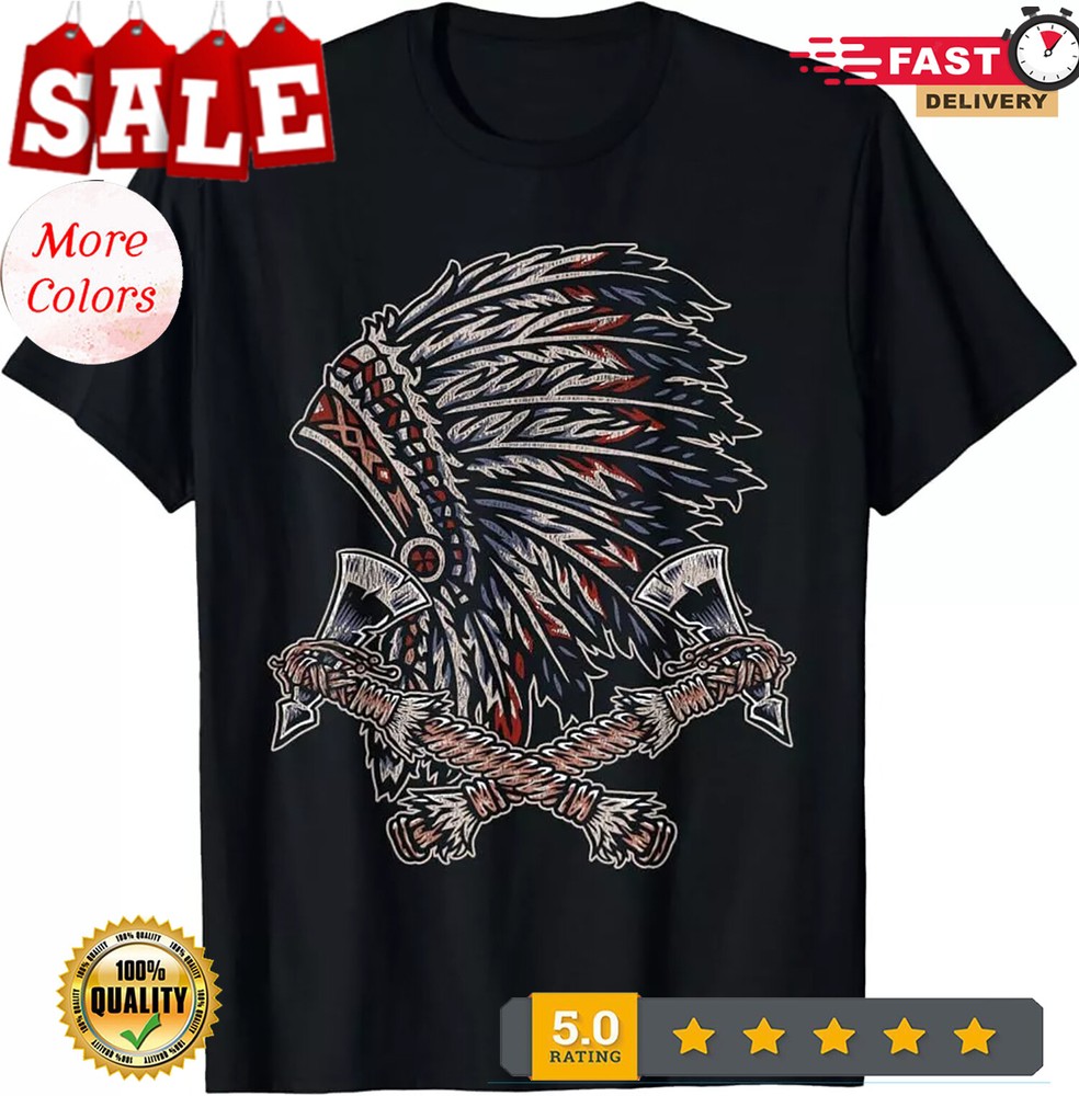 2025/Headdress Indian Native Pride Indigenous Axe Native American T-Shirt, Unise