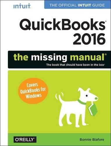 Bonnie Biafore QuickBooks 2016: The Missing Manual (Paperback)
