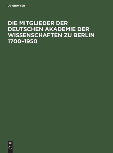 Die Mitglieder Der Deutschen Akademie Der Wissenschaften Zu Berlin 17 (Hardback)Another great item from Rarewaves USA | Free delivery!