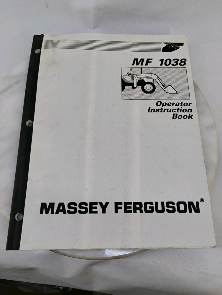 1997 Massey Ferguson MF 1038 Tractor Operator Instruction Book