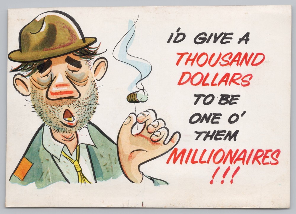 Comics~I'd Give A Thousand To Be A Millionaire~Man W/ Cigarette~Vintage Postcard