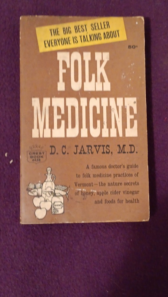 Folk Medicine by D. C. Jarvis M.D. Paperback Fawcett 1958 Crest Book