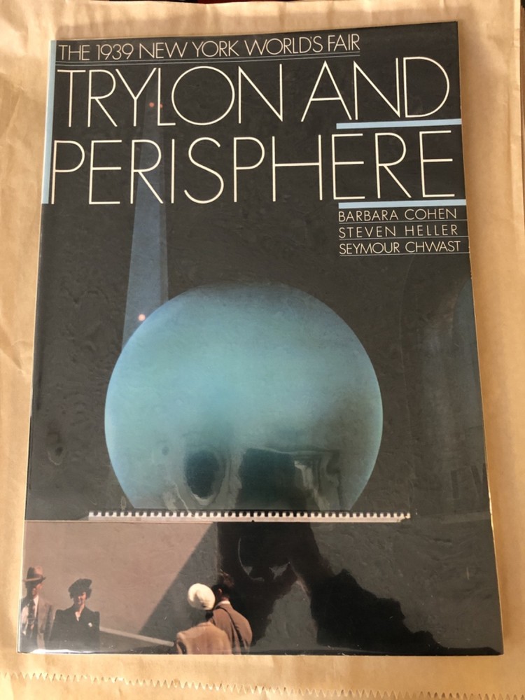 Trylon and Perisphere by Barbara Cohen, Steven Heller & Seymour Chwast Rare 1937