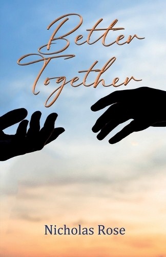 Nicholas Rose Better Together (Paperback) (UK IMPORT)All Tariffs and Duties included - no additional charges