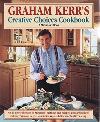 Creative Choices Cookbook by Kerr Graham – Hardcover Edition – Good Condition