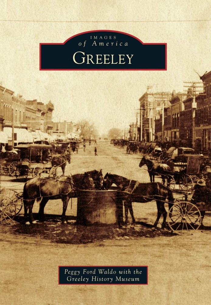 NEW Arcadia Publishing Greeley, CO 9781467133463 Images of America Trade Paperba