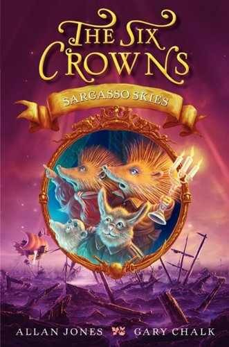 The Six Crowns: Sargasso Skies: A - Hardcover, by Jones Allan - Acceptable j