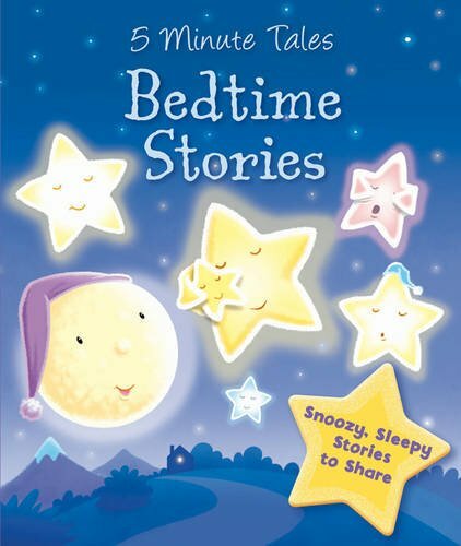 Bedtime Stories (5 Minute Tales) By Igloo Books Ltd.