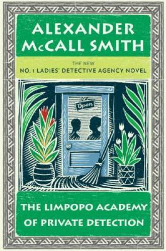 The Limpopo Academy of Private Detection (No. 1 Ladies' Detective Ag - VERY GOOD-image