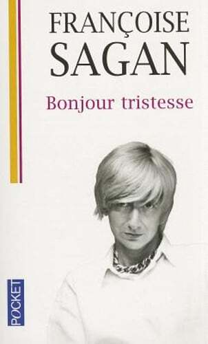 Bonjour tristesse by Francoise Sagan: Used