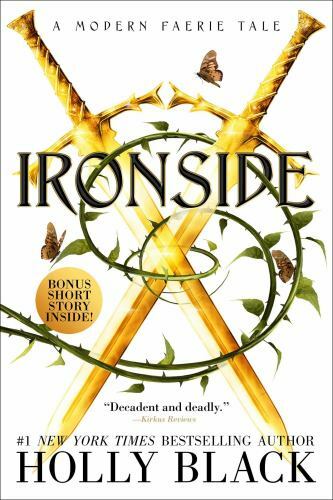 Ironside: A Modern Faerie Tale 9781534484542 by Black, Holly