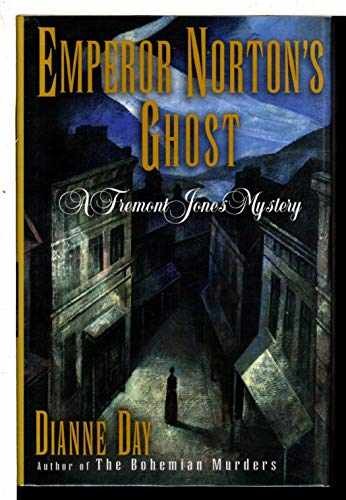 Emperor Norton's Ghost (A Fremont Jones - Hardcover, by Day Dianne - Very Good b
