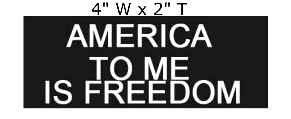 America To Me Is FREEDOM - Car Truck Window Bumper Graphic Sticker Decal