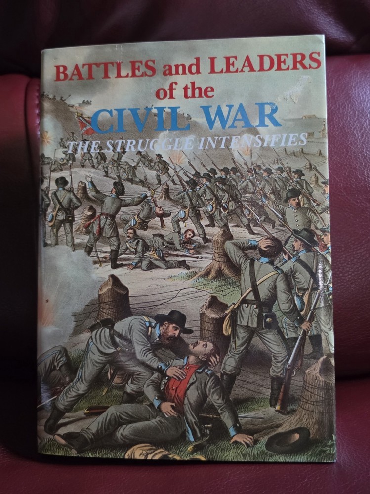 Battles and Leaders of the Civil War Vol. 2: The Struggle Intensifies