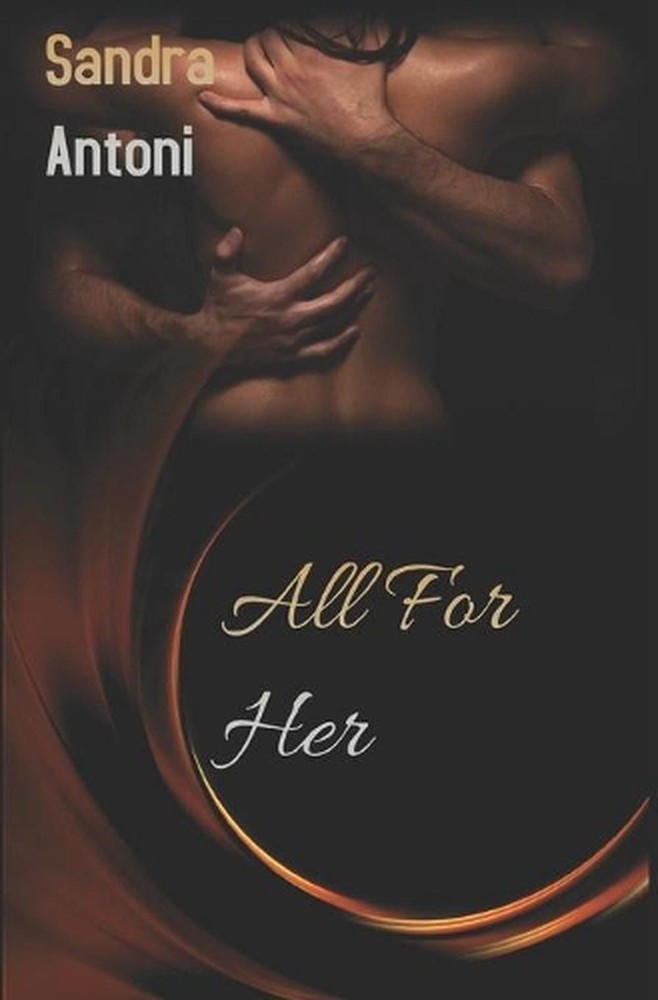 All For Her by Sandra Antoni (English) Paperback Book