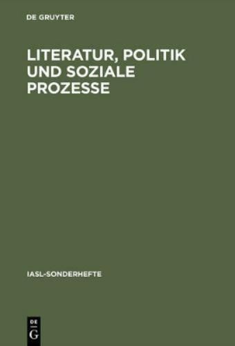 Literatur, Politik und soziale Prozesse (Hardback) Iasl-Sonderhefte