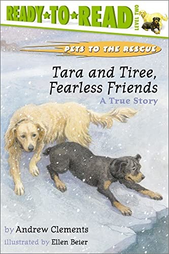 Tara and Tiree, Fearless Friends: A..., Clements, Andre