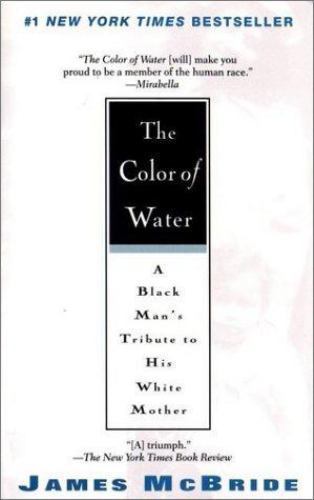 The Color of Water: A Black Man's Tribute - paperback, James McBride, 1573225789