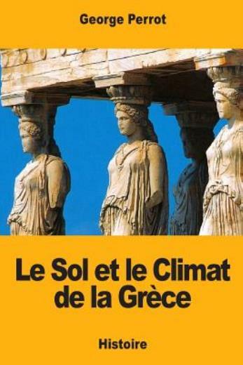 Greek Soil and Climate Influence on Ancient Civilization Characteristics  