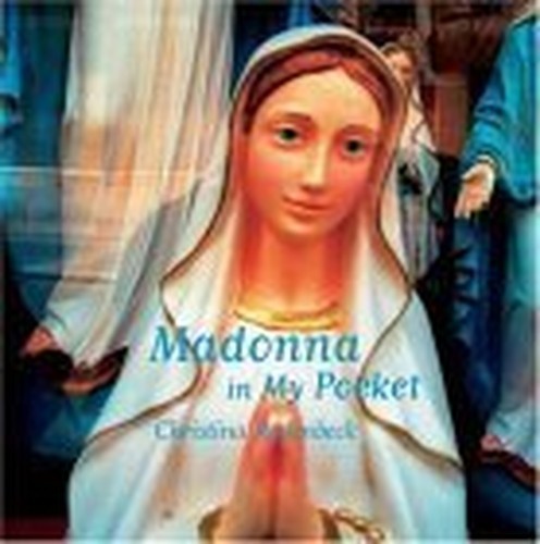 Madonna In My Pocket, Rodenbeck, Christina