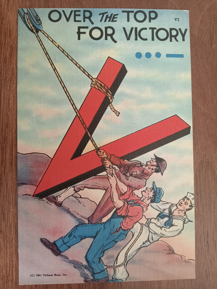 c1941 WW2 Home Front, Over the Top For Victory, soldir, sailor, workman, V