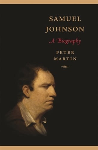 Samuel Johnson: A Biography by Peter Martin: Used