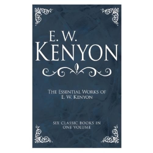 E W Kenyon The Essential Works of E. W. Kenyon (Hardback)Another great item from Rarewaves USA | Free delivery!