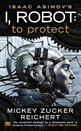 Isaac Asimov's I, Robot: To Protect - Mass Market Paperback - GOOD