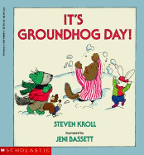 It's Groundhog Day by Steven Kroll: Used