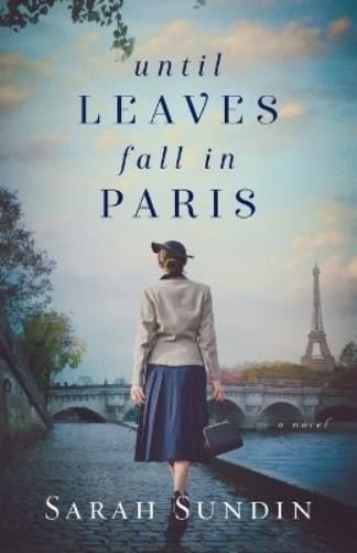 Sarah Sundin Until Leaves Fall in Paris (Paperback)Another great item from Rarewaves USA | Free delivery!