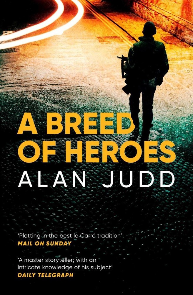 A Breed of Heroes by Alan Judd (English) Paperback Book