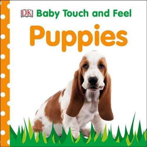 Baby Touch and Feel: Puppies by DK: Used