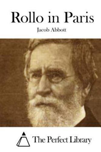 Rollo in Paris, Paperback by Abbott, Jacob, Like New Used, Free shipping in t...