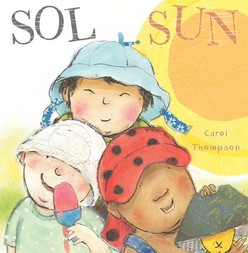 Carol Thompson Sol/Sun (Board Book) Whatever the Weather (Spanish/English)Another great item from Rarewaves USA | Free delivery!