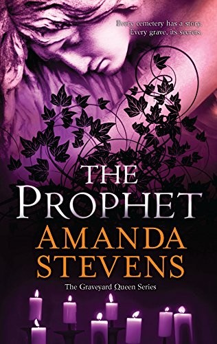 The Prophet (The Graveyard Queen, 3), Stevens, Amanda