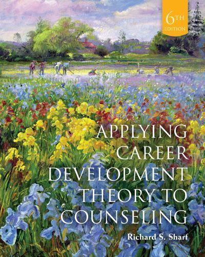 Mindtap Course List Ser.: Applying Career Development Theory to Counseling by...