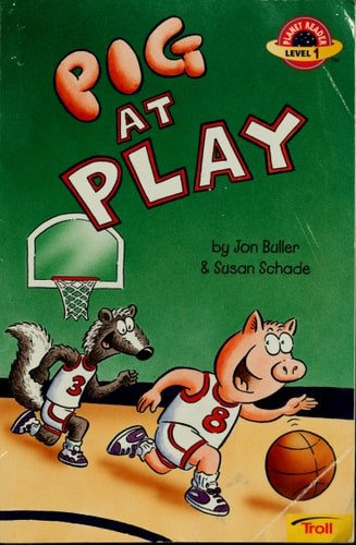 Pig at Play (Planet Reader, Level 1) by Buller, Jon,Schade, Susan, Good Book