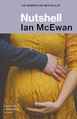 Nutshell by McEwan, Ian Book The Fast Free ShippingFREE US DELIVERY | ISBN: 178470511X | Quality Books