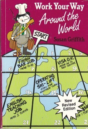 Work Your Way Around the World By Susan Griffith. 9780907638728
