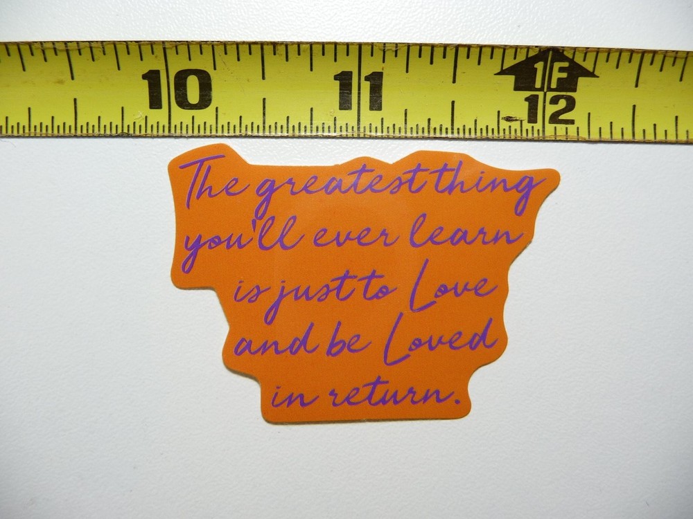 GREATEST THING LOVE BE LOVED POSITIVE DECAL STICKER MOTIVATIONAL MOTIVATE